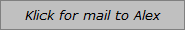 Klick for mail to Alex